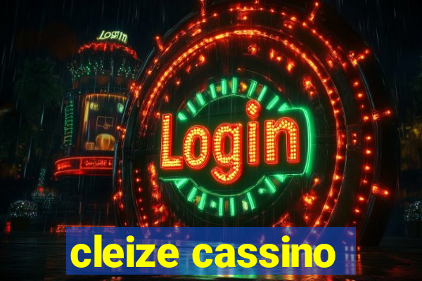 cleize cassino